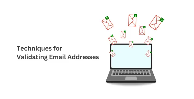 Techniques for Validating Email Addresses